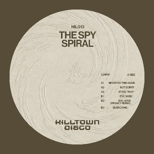 HIL013 - The Spy (ft. Privacy Remix) 'Spiral'