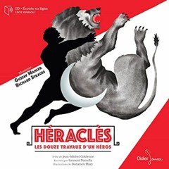 Télécharger le PDF Héraclès, les douze travaux d'un héros, livre-disque en téléchargement gra