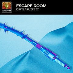 Dipolair, Zeezo - Escape Room