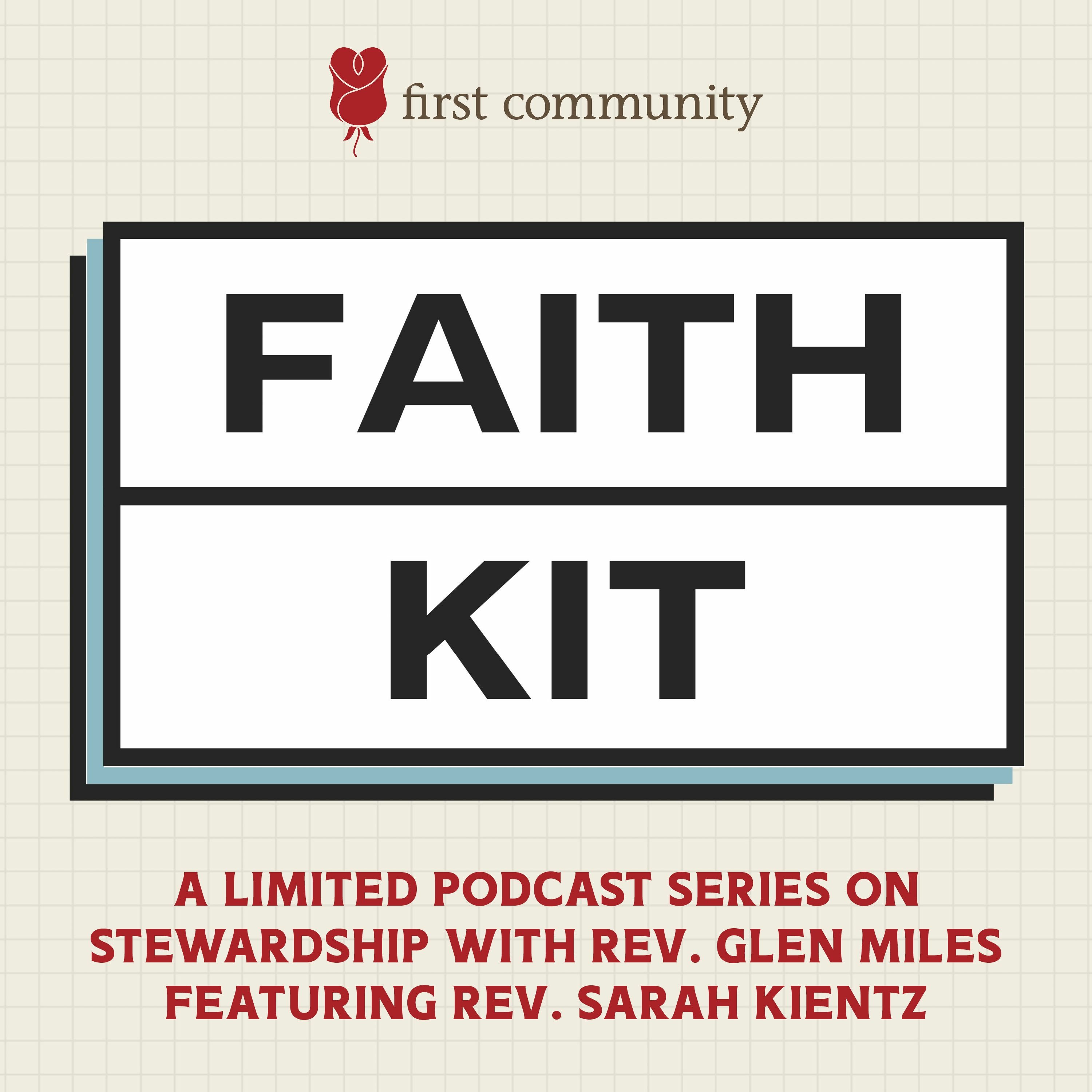 Faith Kit Hosted By Glen Miles Featuring Sarah Kientz episode artwork