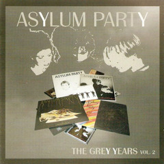 Asylum Party - Where Have You Gone My Friend
