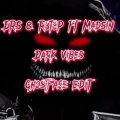 DRS & R3T3P Ft Madsin - Dark Vibes (GhostFace Edit)(FREE DOWNLOAD)