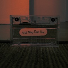 Good Things Never End (Take 9)
