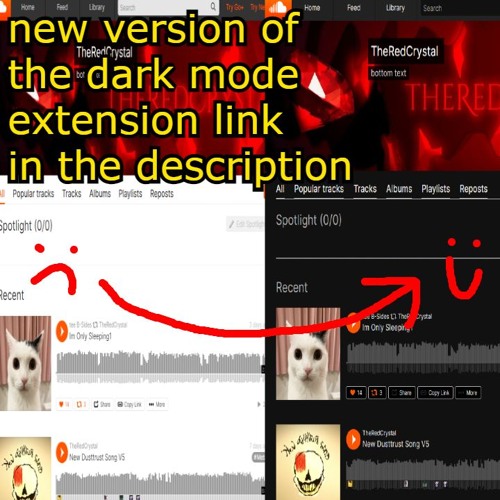 if your soundcloud dark mode extensions broken theres a link to anew one in the description