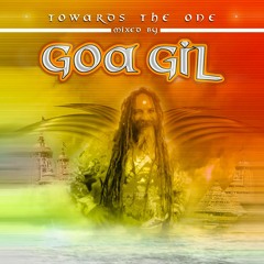 Towards The One - Goa Gil (Full Album 2003)