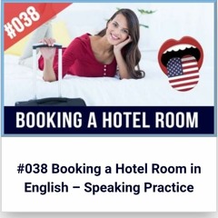 #038-Booking-a-hotel-room-in-English.mp3