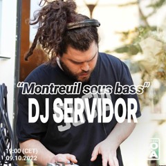 Montreuil Sous Bass : Dj Servidor (12.10.23)