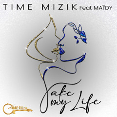 TAKE MY LIFE
