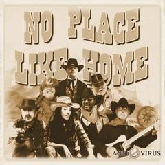 No Place Like Home by Antivus