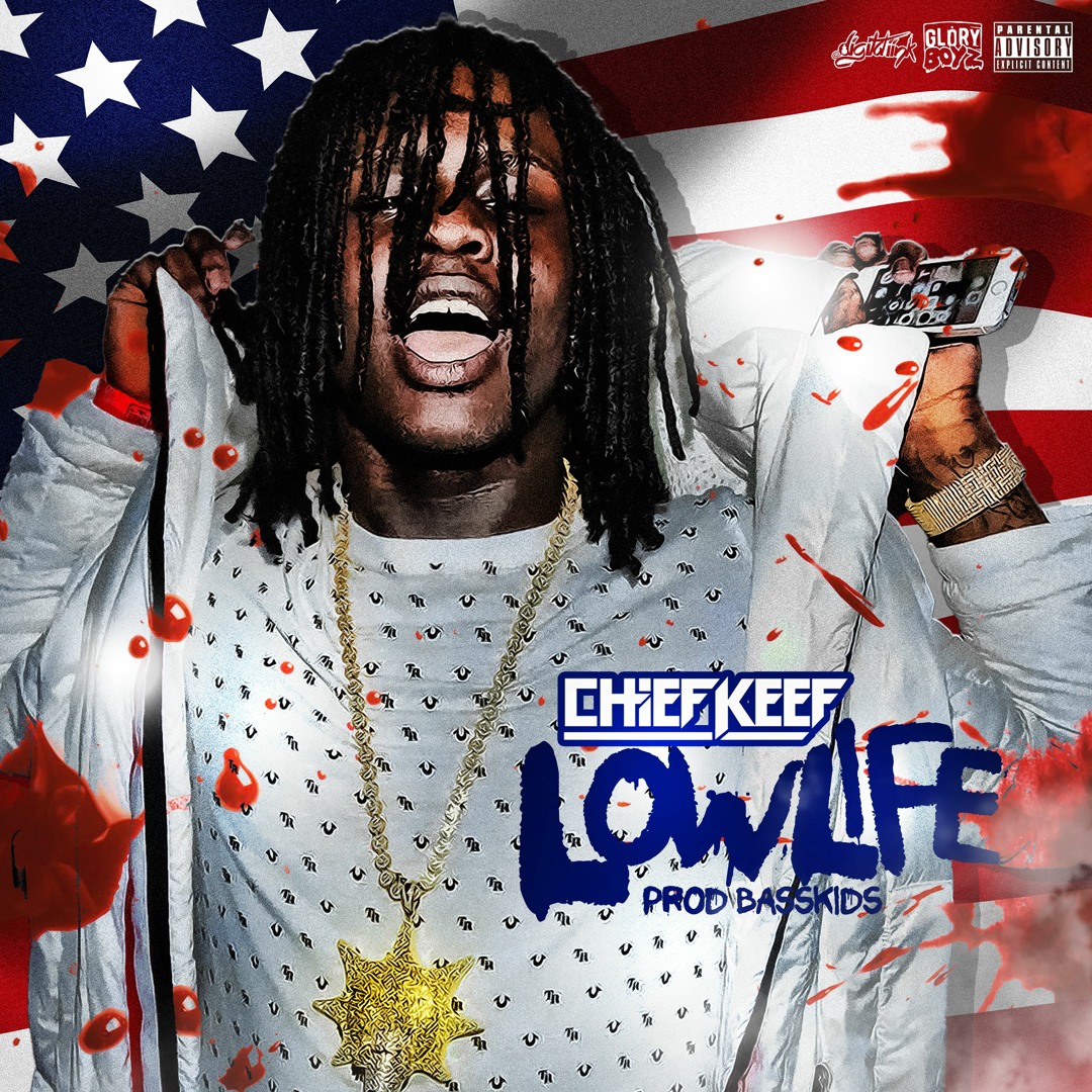 Listen to Chief Keef - Lowlife (Official Audio) [Prod. By  BasskidsOnTheBeat] by Bass Kids On The Beat in sosa playlist online for  free on SoundCloud, image size:1080x1080