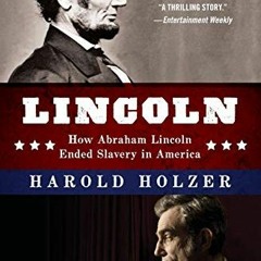 download PDF 📪 Lincoln: How Abraham Lincoln Ended Slavery in America: A Companion Bo