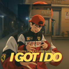 #5 I Got I Do - DiiKayz X CG
