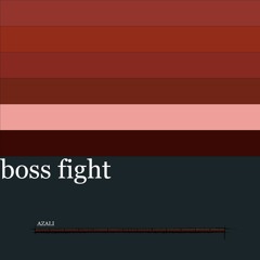 boss fight - AZALI