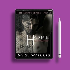 Hope Restrained by M.S. Willis. No Fee [PDF]