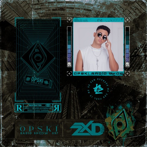 Opski Radio Show - ZXD #057