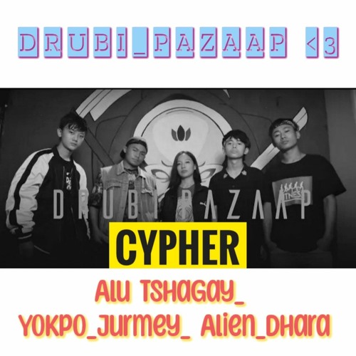 CYPHER_DRUBI—PAZAAP