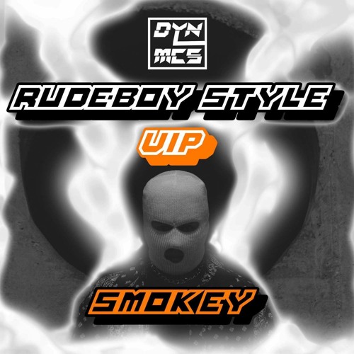 SMOKEY - RUDEBOY STYLE VIP