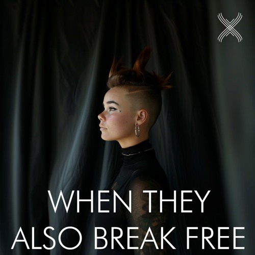 When they also break free