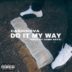 Do It My Way (feat. Comp Keyz)