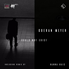 03. Goeran Meyer - Could Not Exist (Instrumental Edit) - MYR 26