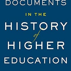 Download pdf Essential Documents in the History of American Higher Education by  John R. Thelin