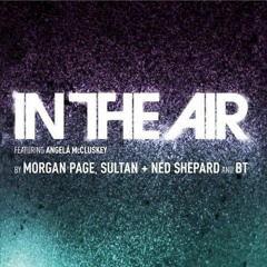 In The Air Feat. Angela McCluskey - Morgan Page  (Oranjuce Remix)