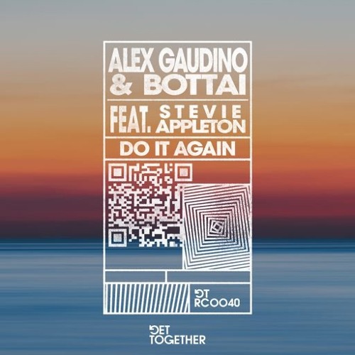 Stream Alex Gaudino & Bottai Do It Again (Extended Mix) by Get