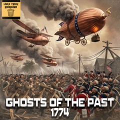 Ghosts of the Past - "1774" (Colonial American Steampunk Metal)