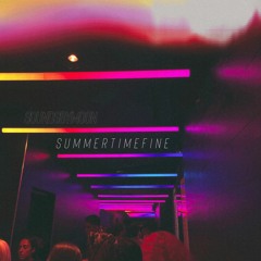SUMMERTIMEFINE (P. Soundsbymoon x Supreme)