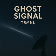 Ghost Signal