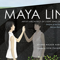 [Download] EBOOK 📨 Maya Lin: Artist-Architect of Light and Lines by  Jeanne Walker H