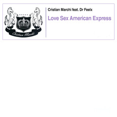 Love Sex American Express (Cristian Marchi Main Radio)