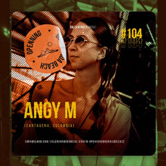 SE.104 | ANGY M  [Openning, Buena Vida Beach 2022]