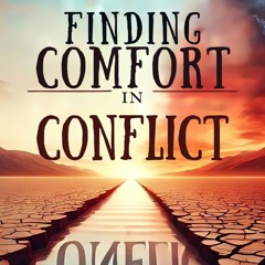 2 Corinthians 7:5-13 | Comfort in Conflict: Paul’s Joy Amidst Trials