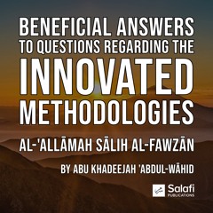 L15 Beneficial Answers On Methodology By Abu Khadeejah 27052022