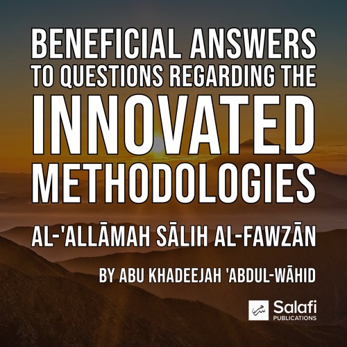 L12 Beneficial Answers On Methodology By Abu Khadeejah 10032022