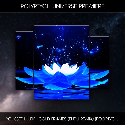 PLTU PREMIERE: Youssef Lulev - Cold Flames (EHDU Extended Mix) [Polyptych]