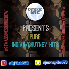 Quick Chutney/Indian Session - @djtoxicnyc (jmoneykiks679)