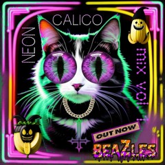 Neon Calico Mix Vol. 1