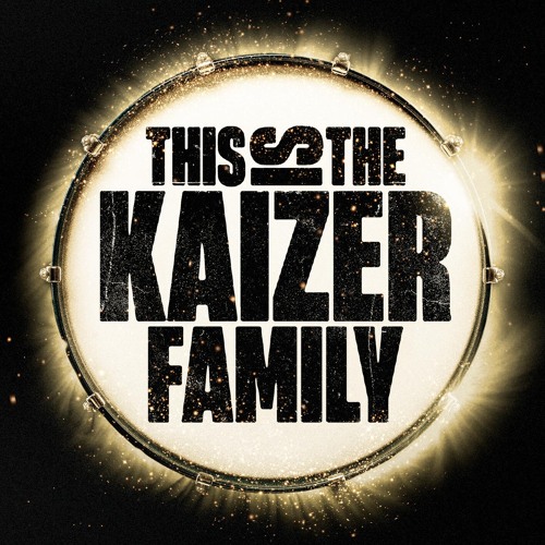 This Is The Kaizer Family!