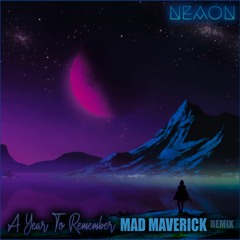 A Year To Remember (Mad Maverick Remix)