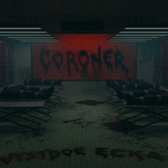 JYSTDOE X ECKA - Coroner