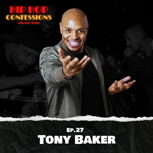 Tony Baker | Ep. 27