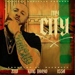Zito - My City ( Feat. King Thayo & Issa )