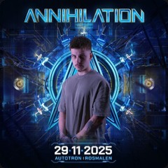 Annihilation DJ contest mix 2025 by LookALoyd