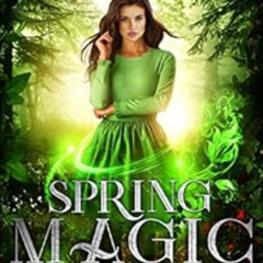 Get EBOOK 🖊️ Spring Magic (The Thorne Witches Book 4) by T.M. Cromer KINDLE PDF EBOO
