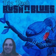 Big Rush - Rush n Blues Nako's Edition