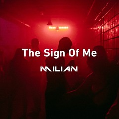 The Sign Of Me (Original Mix)