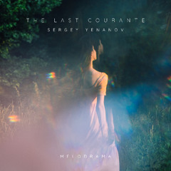 The Last Courante - Music by Sergey Yenanov | Sad Nostalgic Neoclassical Music