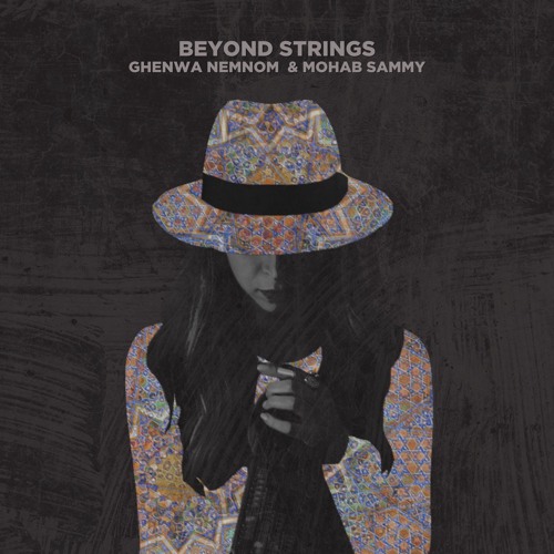 Stream Beyond Strings by Ghenwa Nemnom Listen online for free on